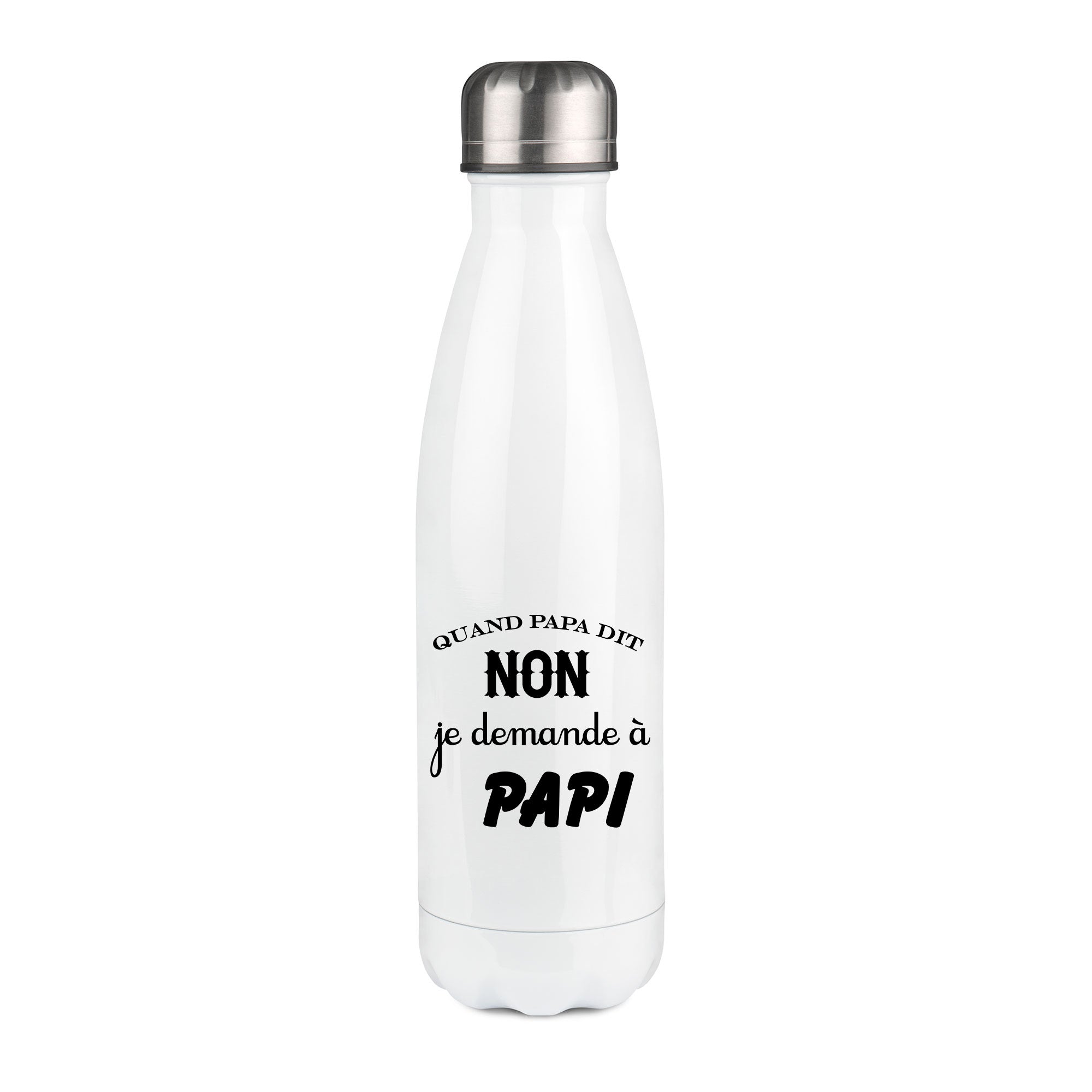 Thermos inox personnalisé Quand papa dit non je demande a papi