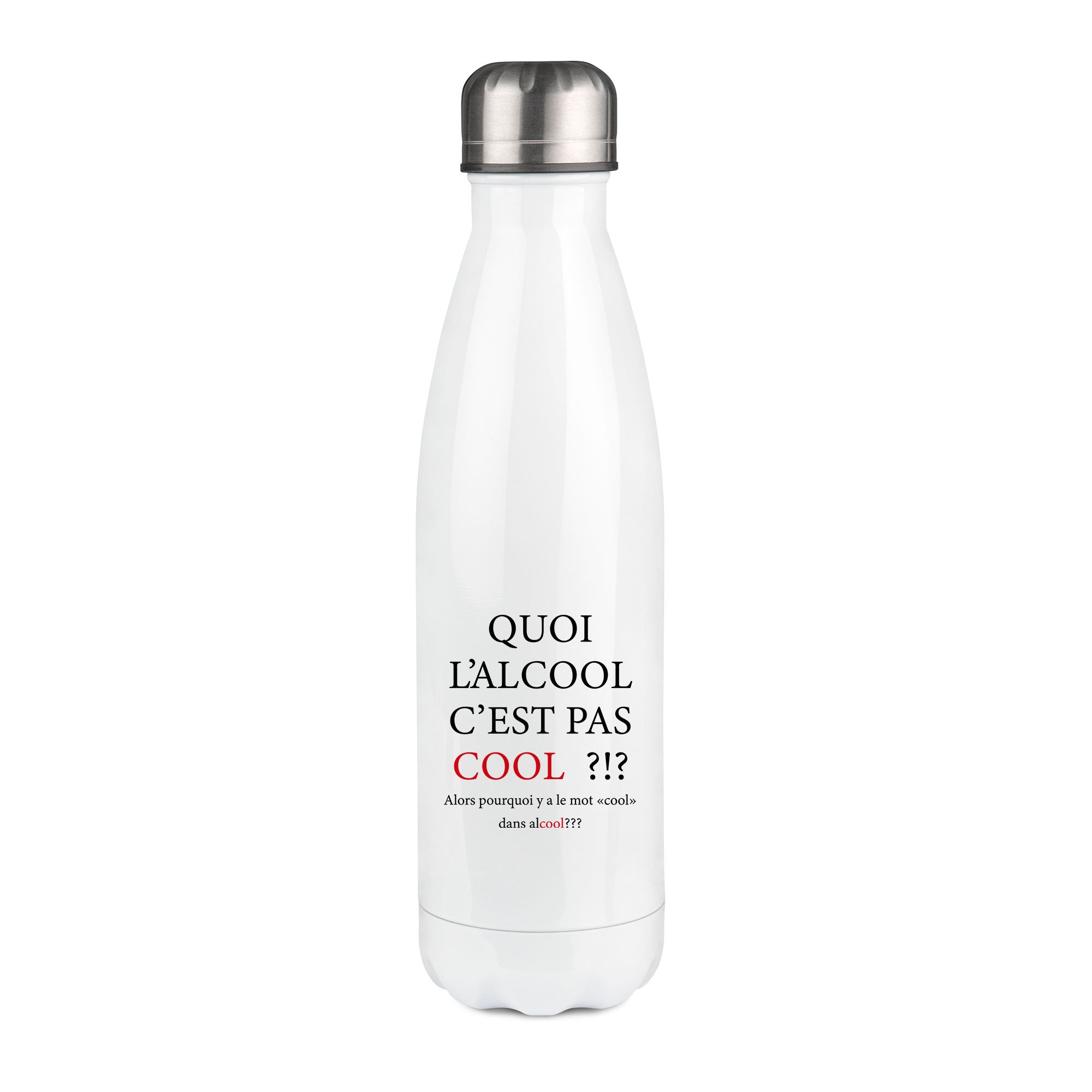 Thermos inox personnalisé Quoi l'alcool c'est pas cool