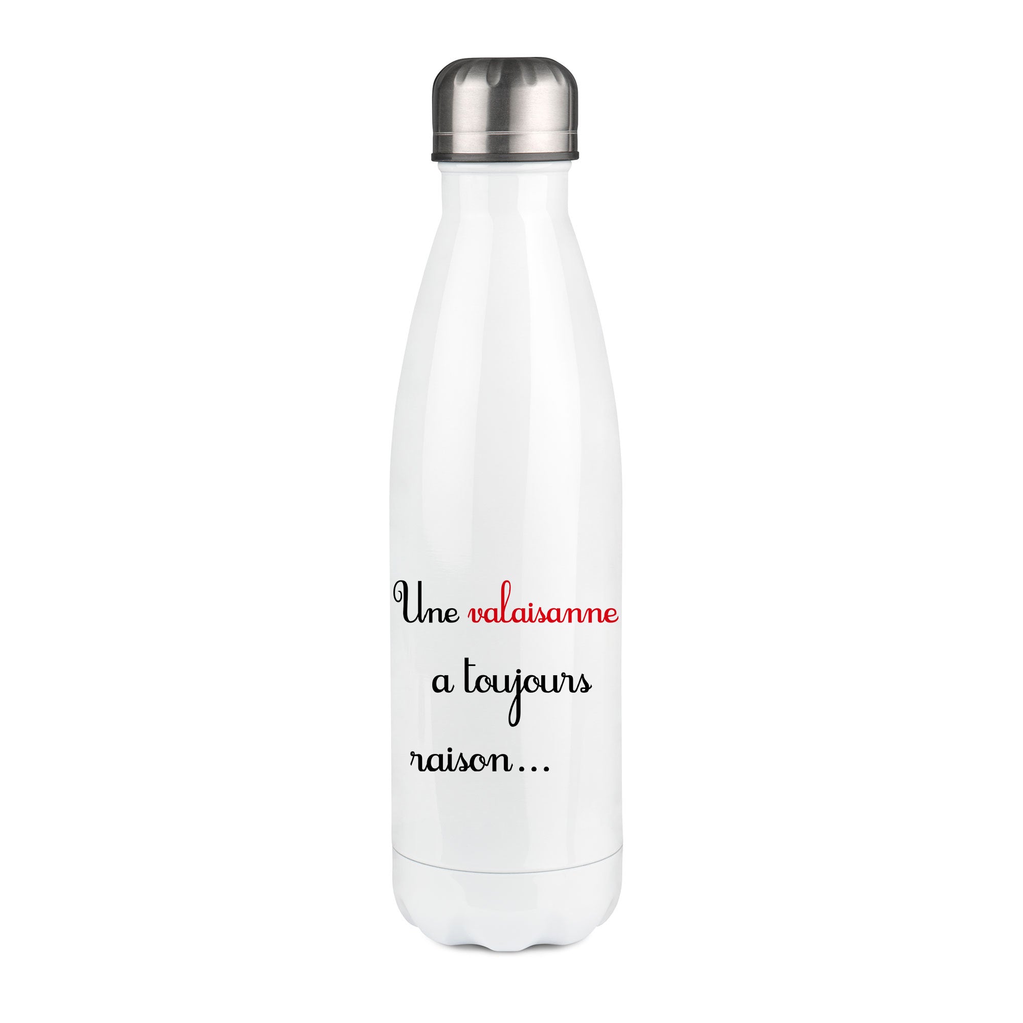 Thermos inox personnalisé Une valaisanne a toujours raison