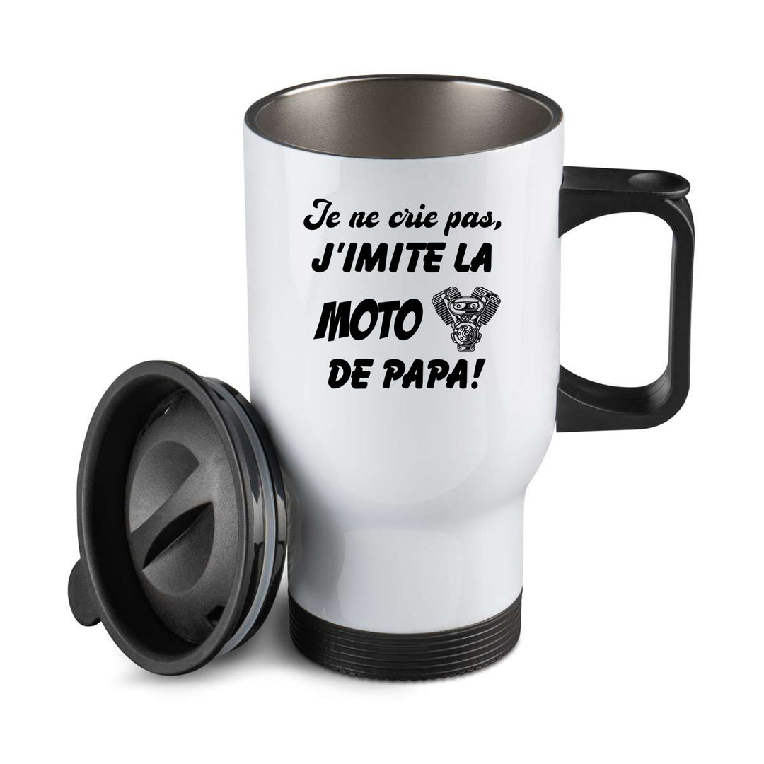 Thermos personnalisé Je ne crie pas j'imite la moto de papa