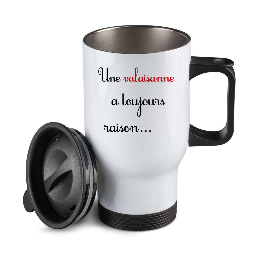 Thermos personnalisé Une valaisanne a toujours raison