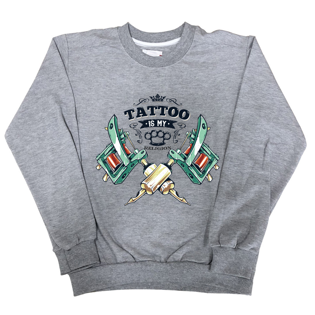Sweat Homme Tattoo is my religion gris