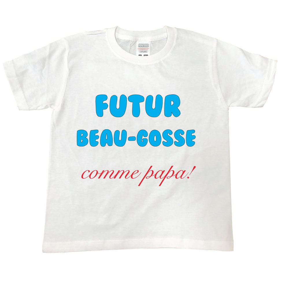 T Shirt enfant Futur beau gosse comme papa blanc