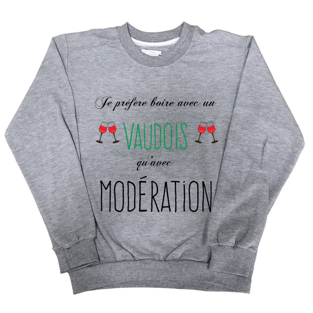 Sweat Homme Je prefere boire avec un vaudois qu'avec moderation gris