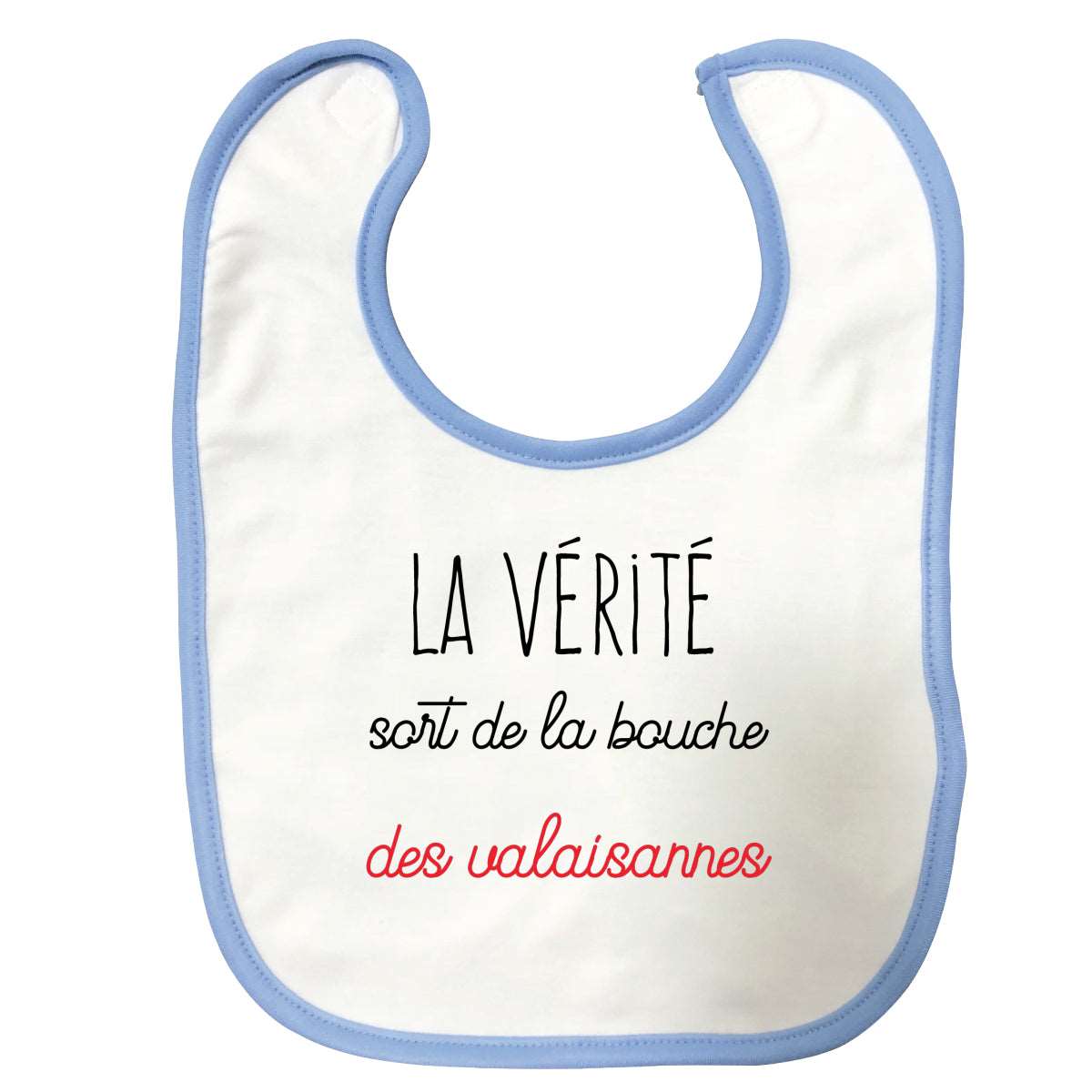 Bavoir bébé La verite sort de la bouche des valaisannes Bleu