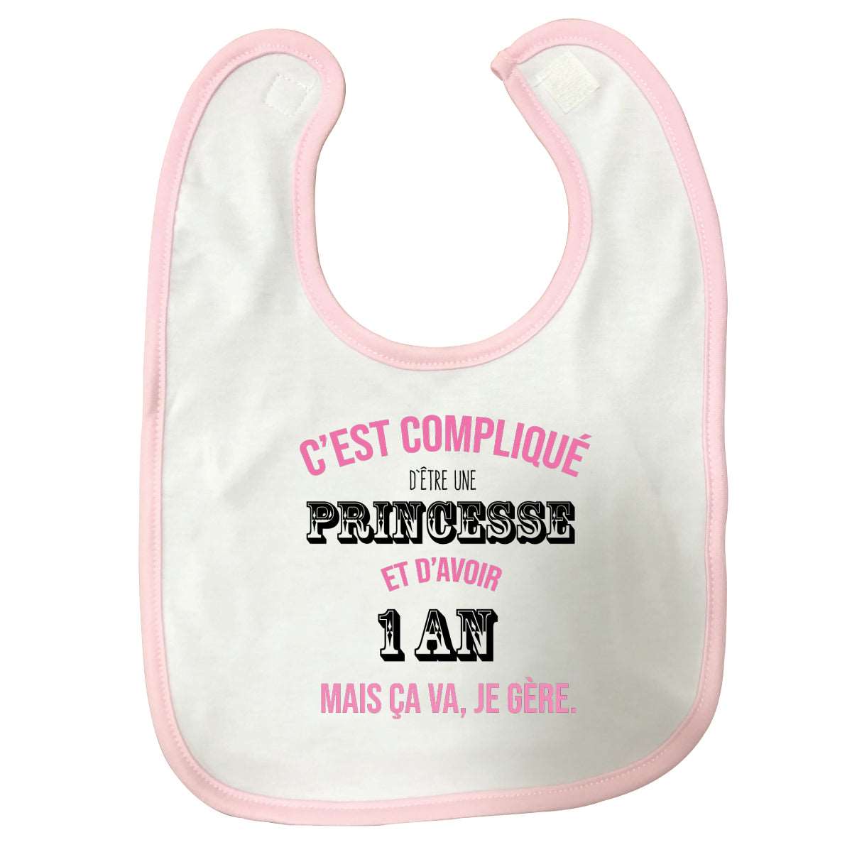 Bavoir bébé C'est complique d'etre une princesse Rose
