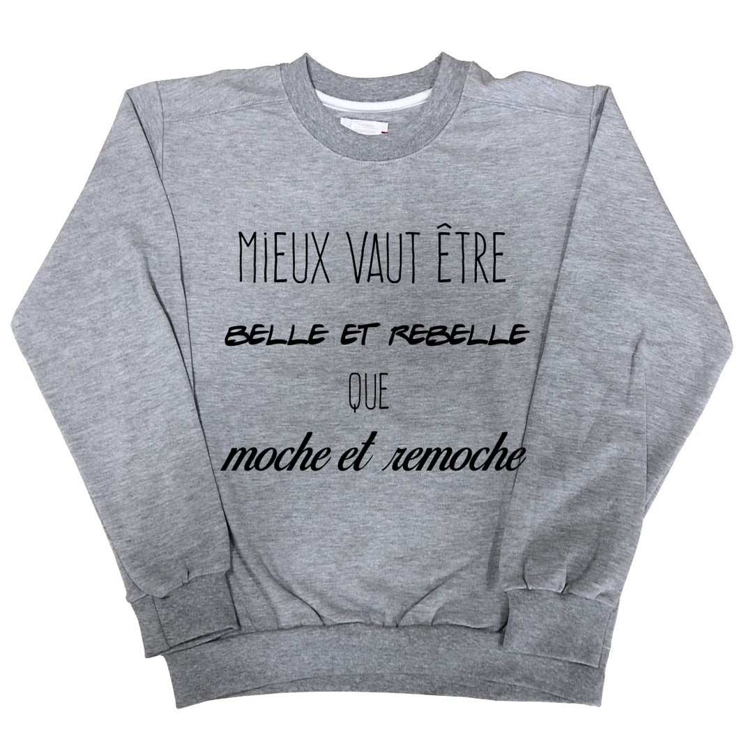 Sweat Femme Belle et rebelle gris