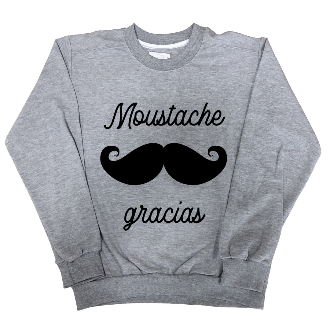 Sweat Homme Moustache gracias gris