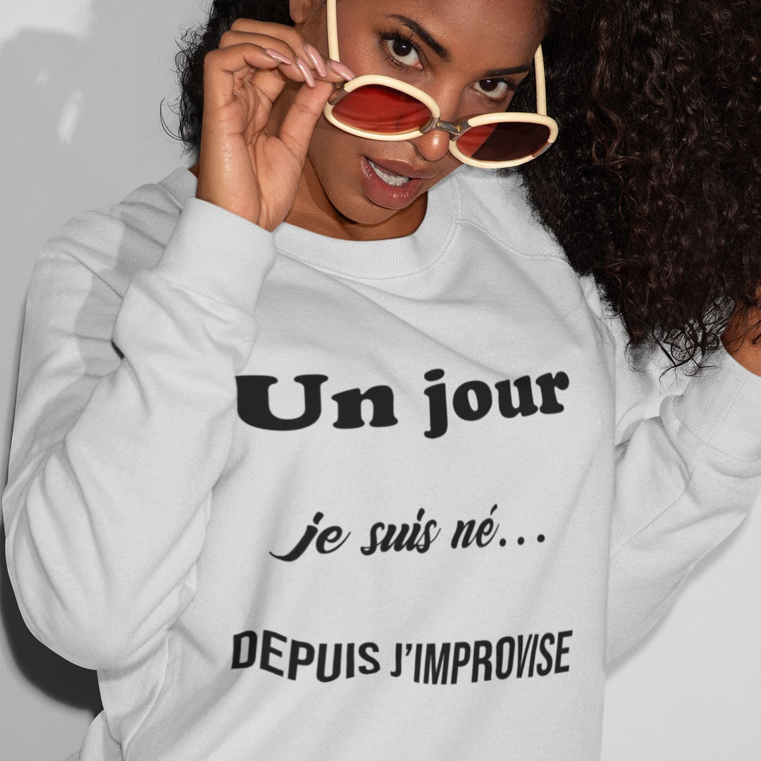 Sweat Femme Un jour je suis ne gris