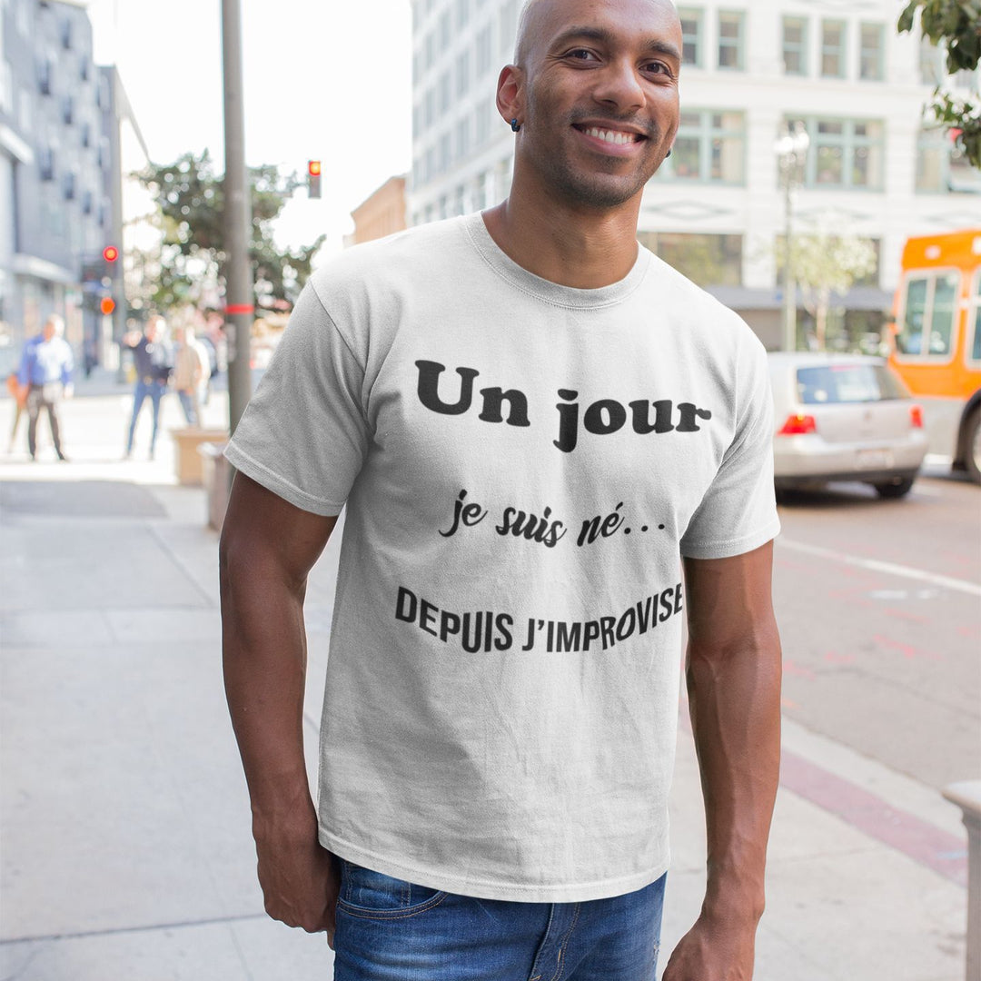 T-shirt Homme Un jour je suis ne