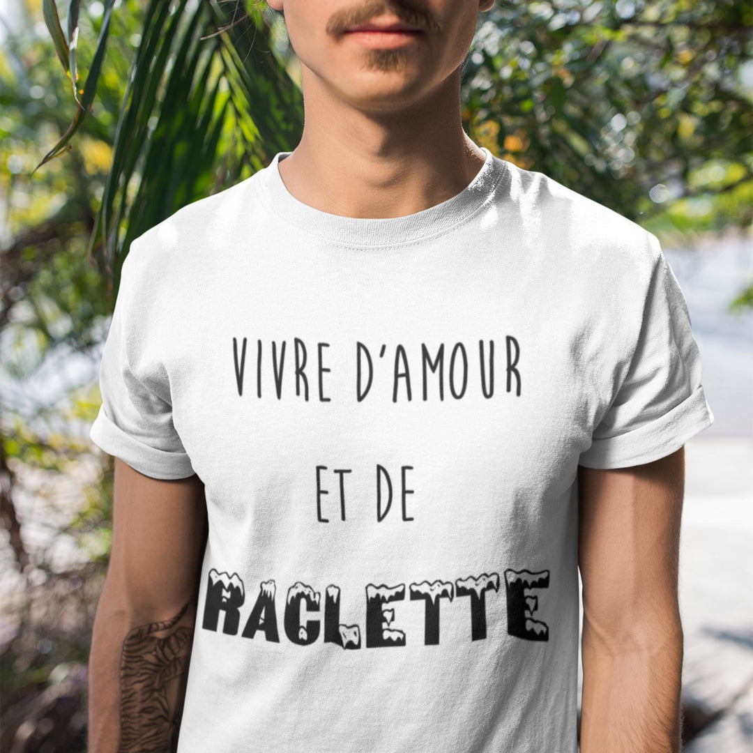 T-shirt Homme vivre d'amour et de raclette