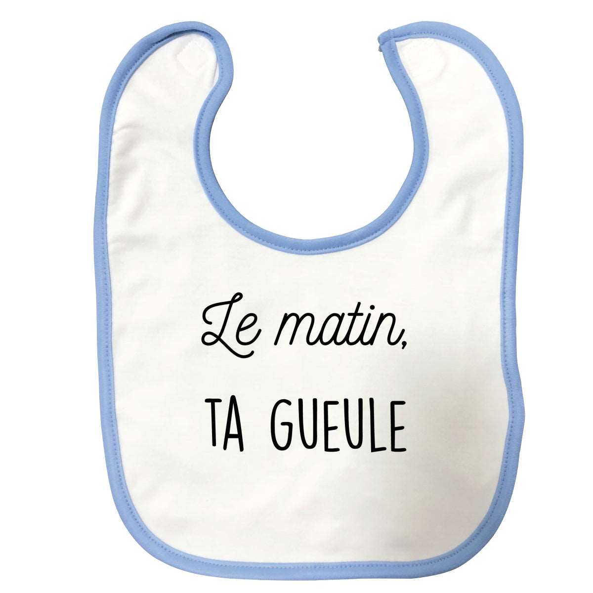 Bavoir bébé Le matin ta gueule Bleu