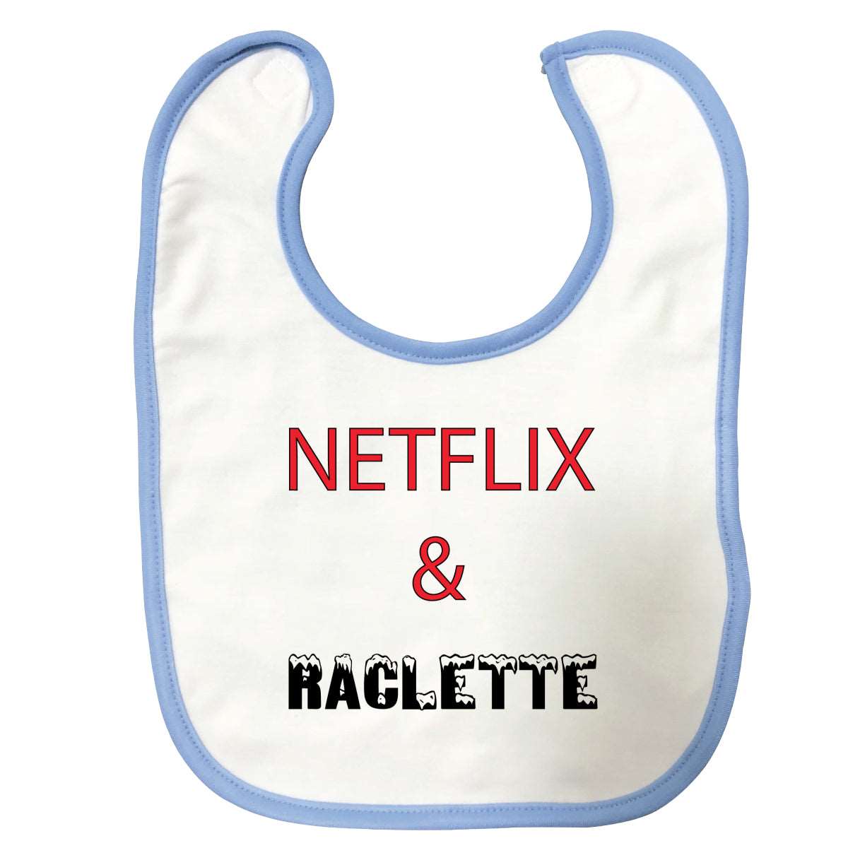 Bavoir bébé Netflix and Raclette Bleu