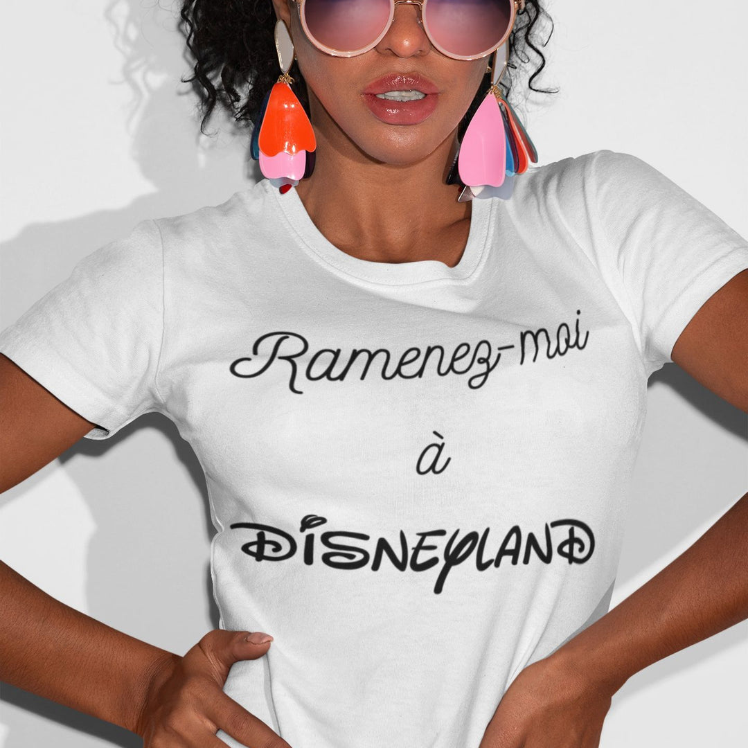 T Shirt Femme Ramenez moi a Disneyland