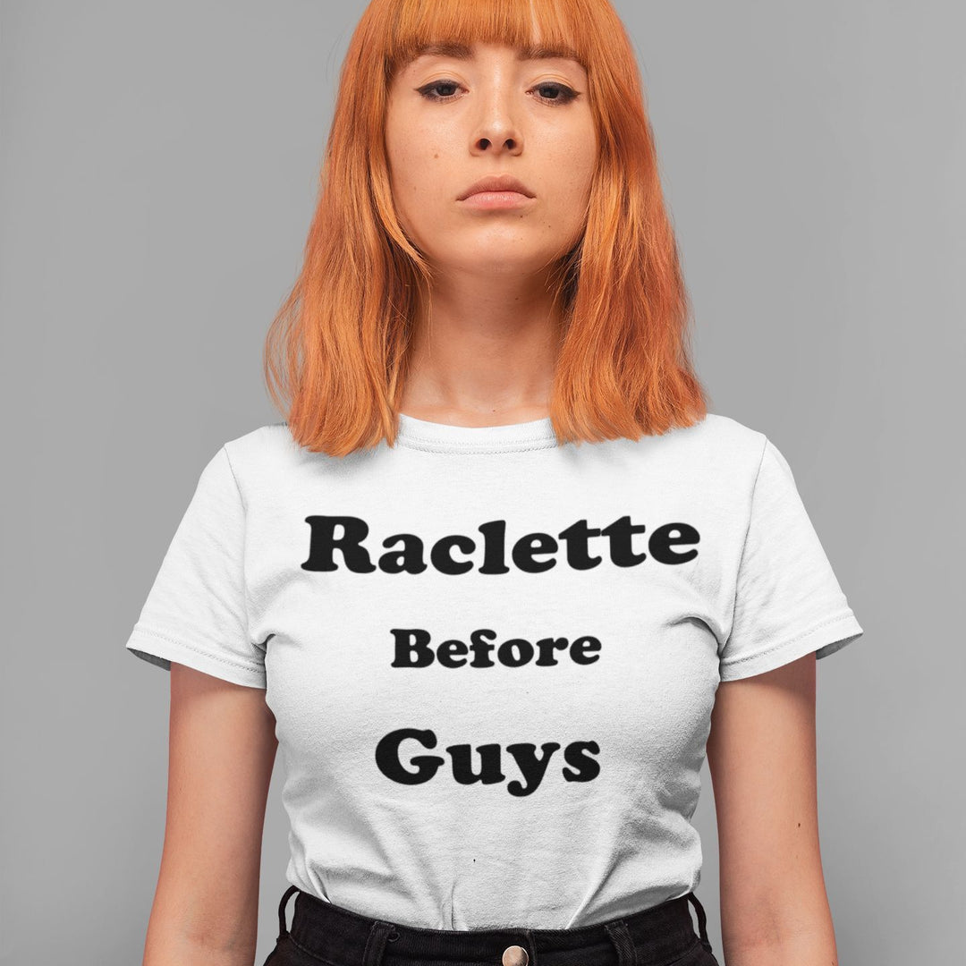 T Shirt Femme Raclette before guys