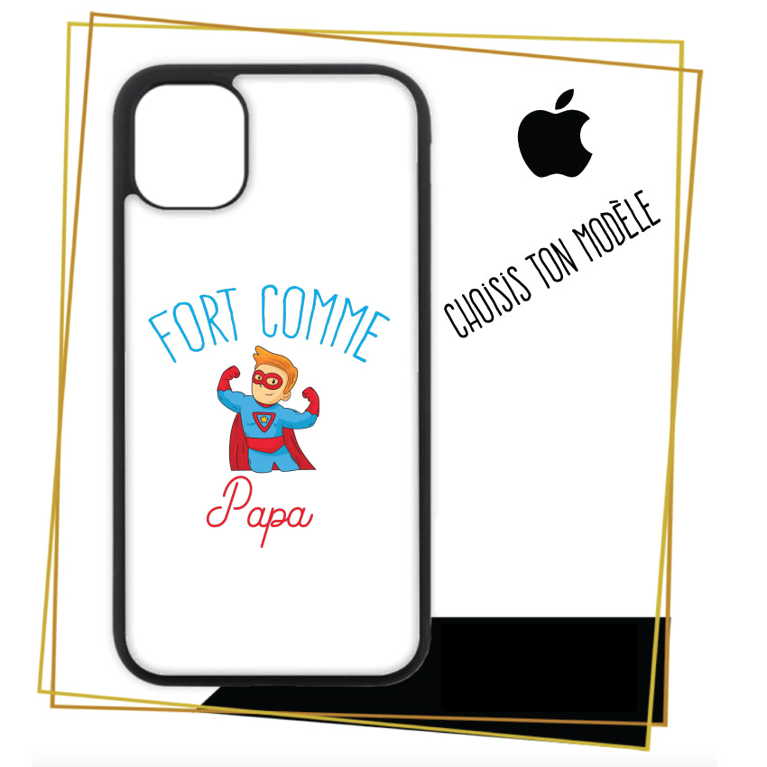 Coque iPhone Fort comme papa