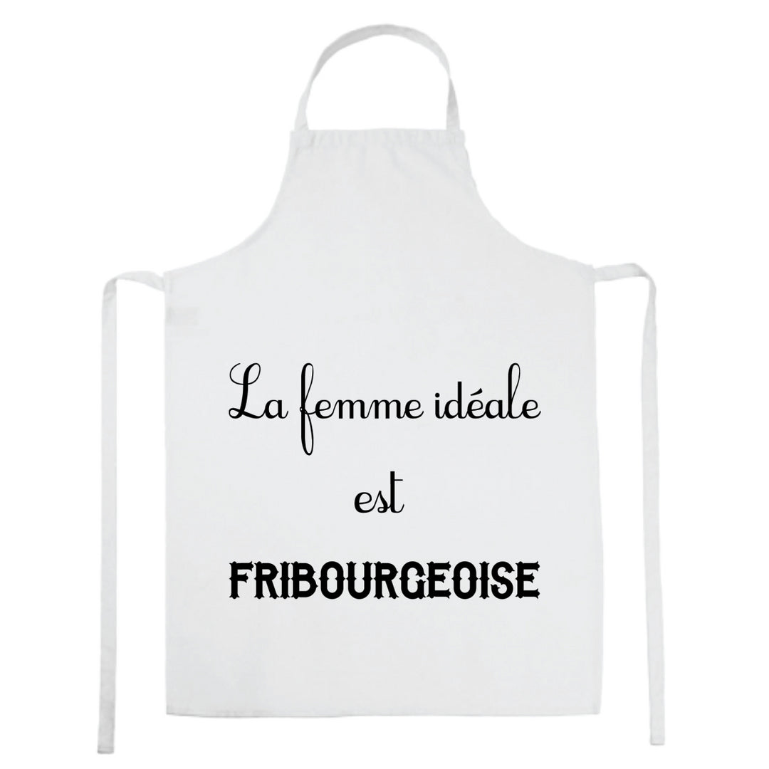 Tablier de cuisine La femme idéale est Fribourgeoise