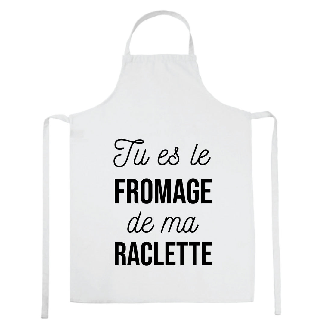 Tablier de cuisine Tu es le fromage de ma raclette