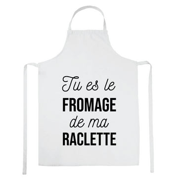 Tablier de cuisine Tu es le fromage de ma raclette