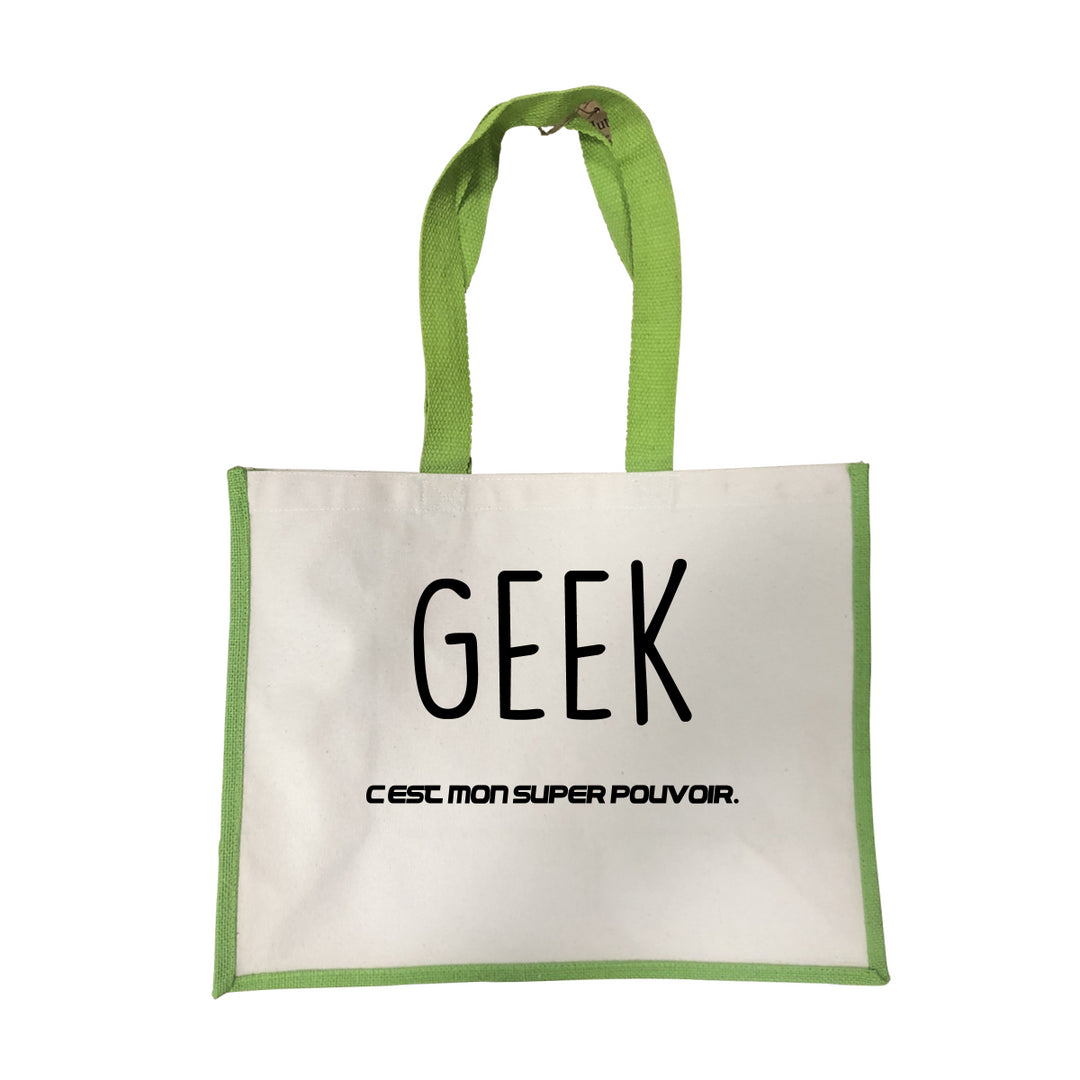 Grand sac Geek c'est mon super pouvoir vert