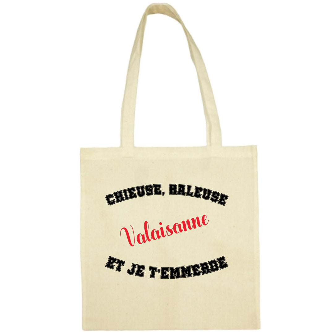 Tote Bag Chieuse raleuse Valaisanne et je t'emmerde écru