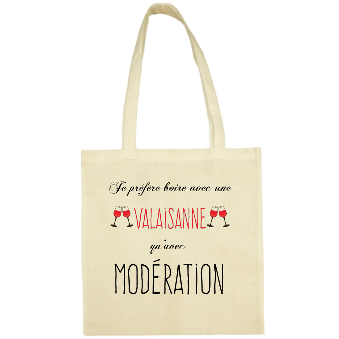Tote Bag Je prefere boire avec une valaisanne qu'avec moderation écru