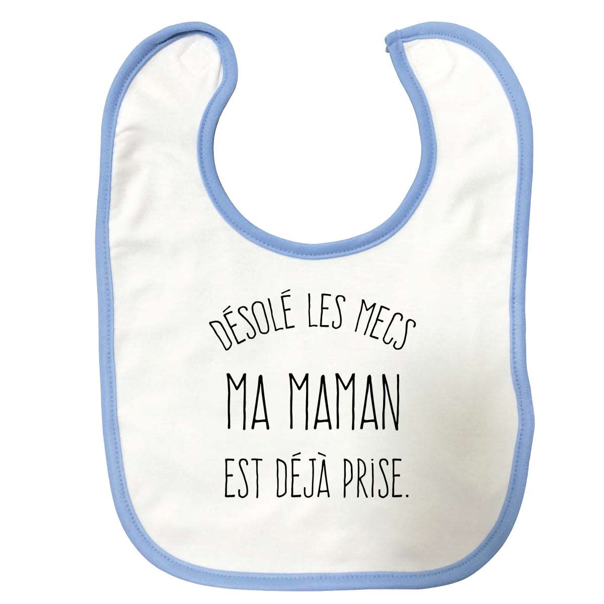 Bavette desole les mecs Bleue