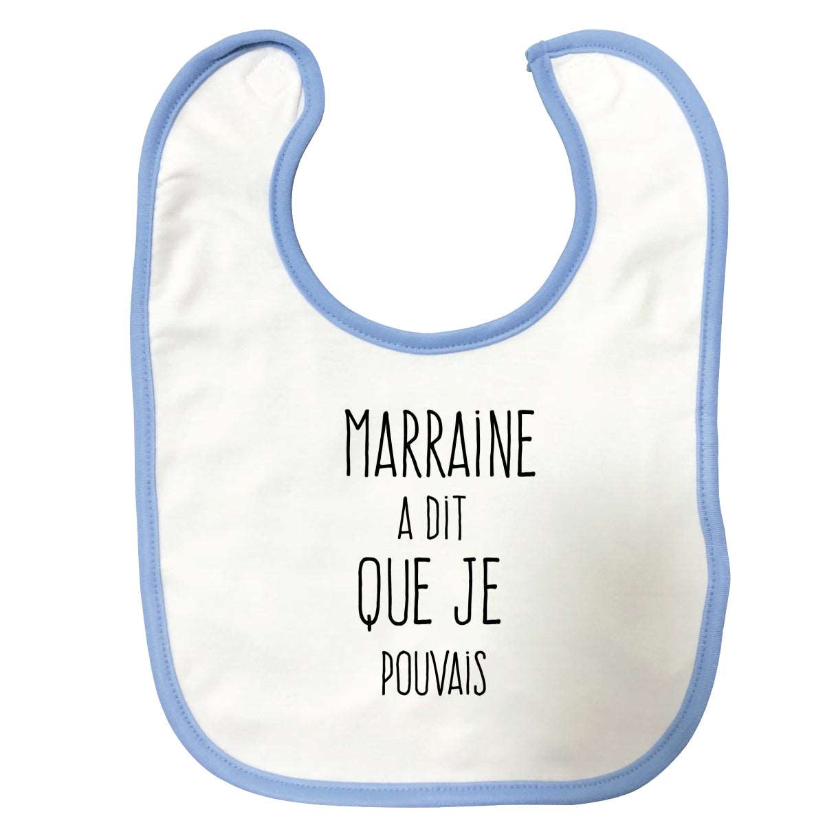 Bavette Marraine a dit que je pouvais Bleue
