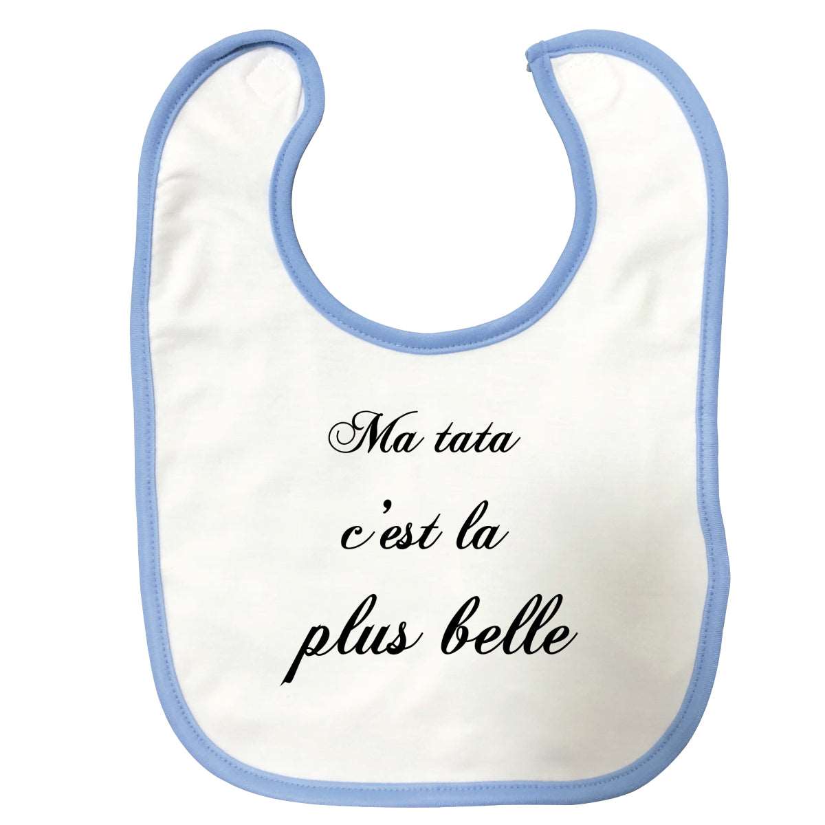 Bavette Ma tata c'est la plus belle Bleue