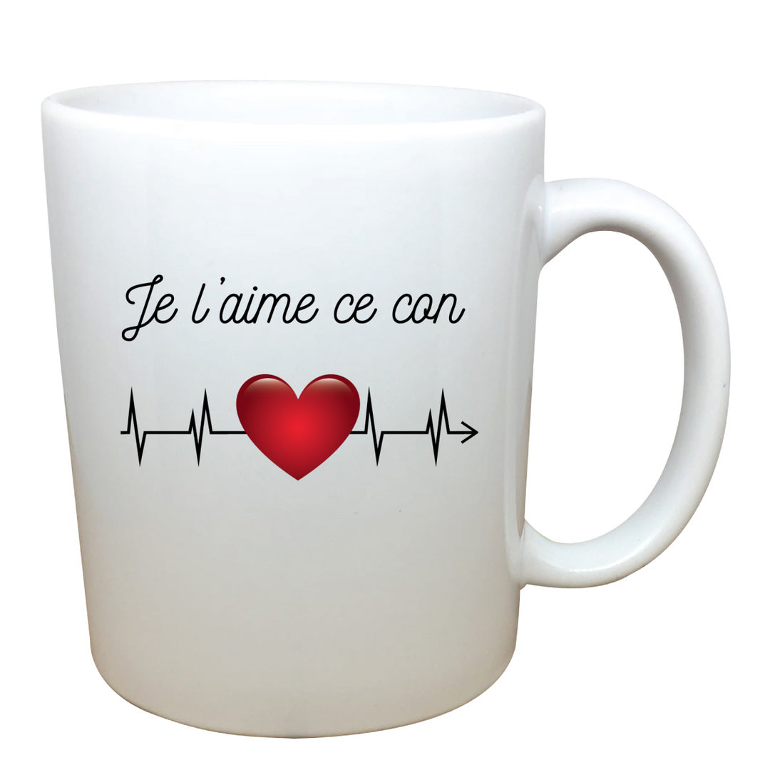 Tasse Je l'aime ce con