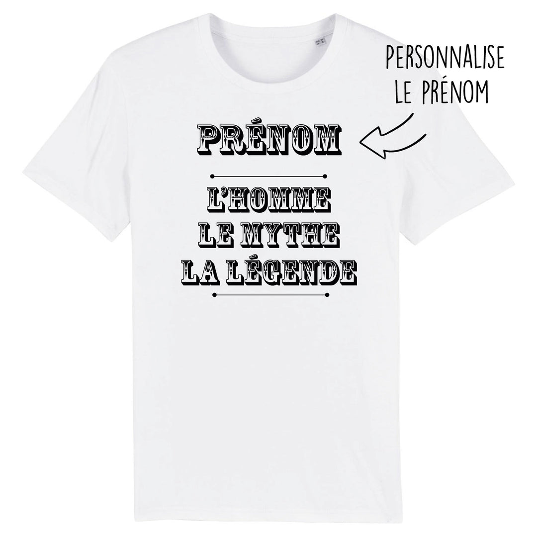 T-Shirt L'homme le mythe la légende (Prénom à personnaliser)