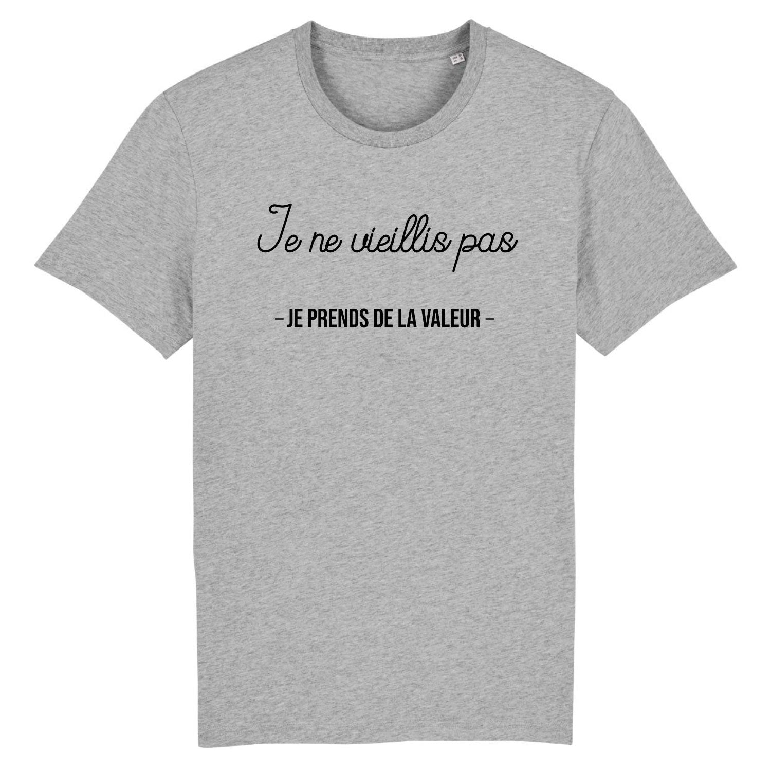 T shirt Homme Je ne vieillis pas je prends de la valeur