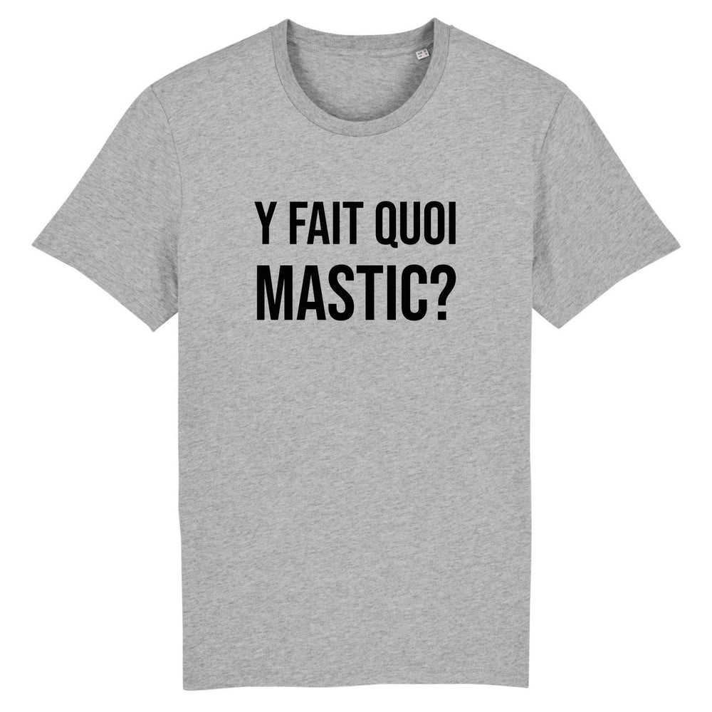 T-shirt Homme Y fait quoi Mastic?