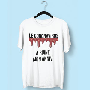 T-shirt homme Le coronavirus a ruiné mon anniv
