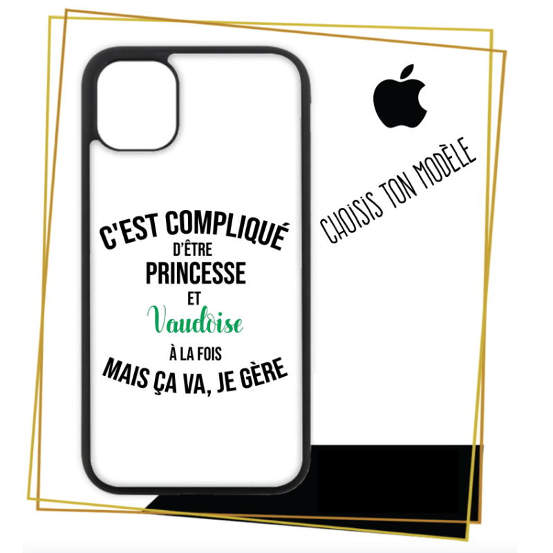 Coque personnalisée Apple C'est compliqué d'être Princesse et Vaudoise à la fois