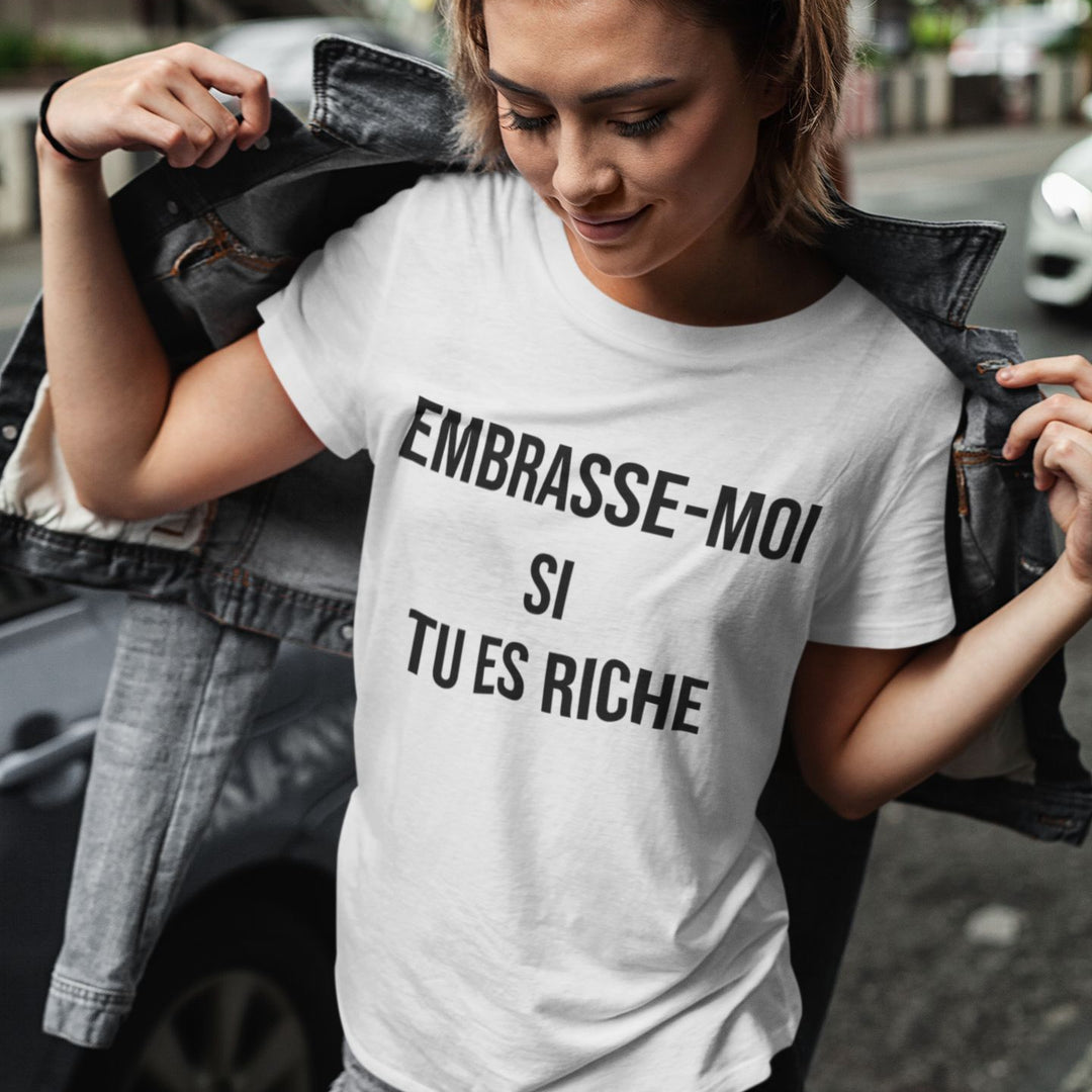 T-shirt femme Embrasse-moi si tu es riche - L'atelier Suisse